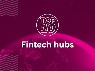 FinTech Magazine’s Top 10 fintech hubs across the globe